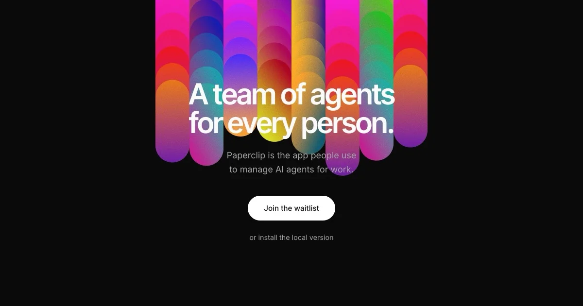 Paperclip 공식 사이트 대표 이미지 — 알록달록한 막대 위에 ‘A team of agents for every person’ 문구